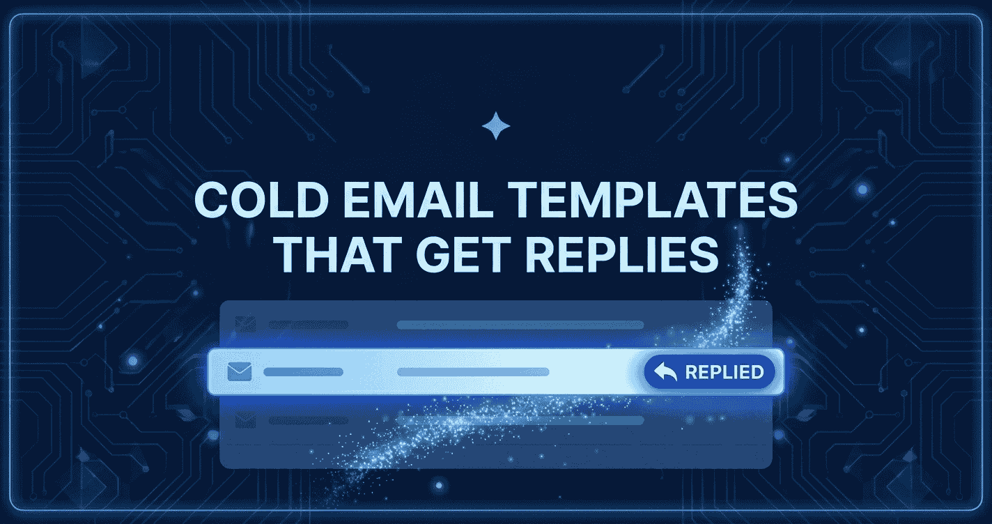 A modern SaaS-style featured image on a dark blue circuit background featuring a glowing email inbox UI with a highlighted row labeled "REPLIED" and bold text reading "COLD EMAIL TEMPLATES THAT GET REPLIES."